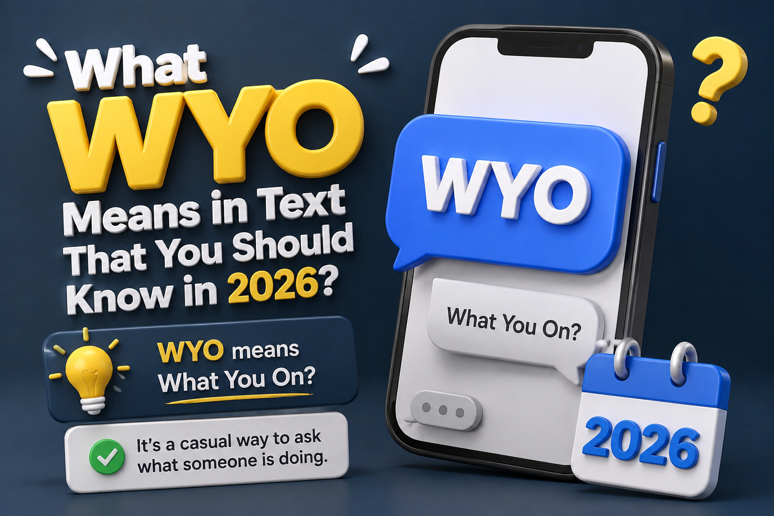 What “WYO” Means in Text That You Should Know in 2026?